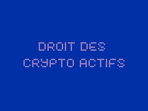 Droit des crypto actifs