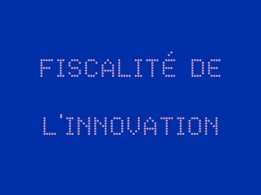 Fiscalité de l’innovation