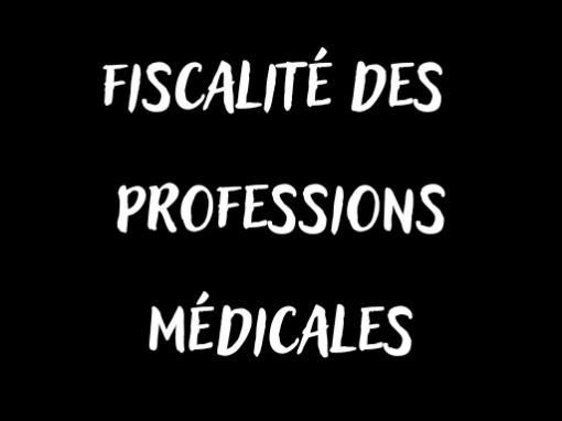 Fiscalité des professions médicales